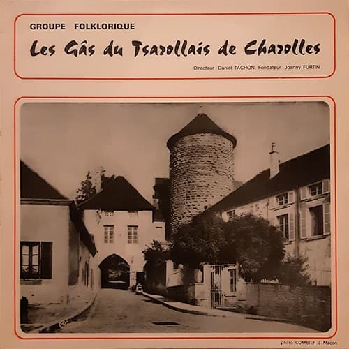 Les Gâs Du Tsarollais De Charolles