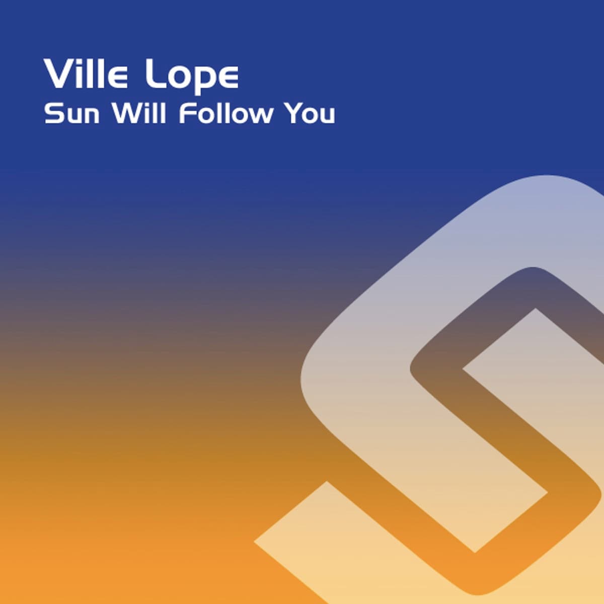 Sun Will Follow You