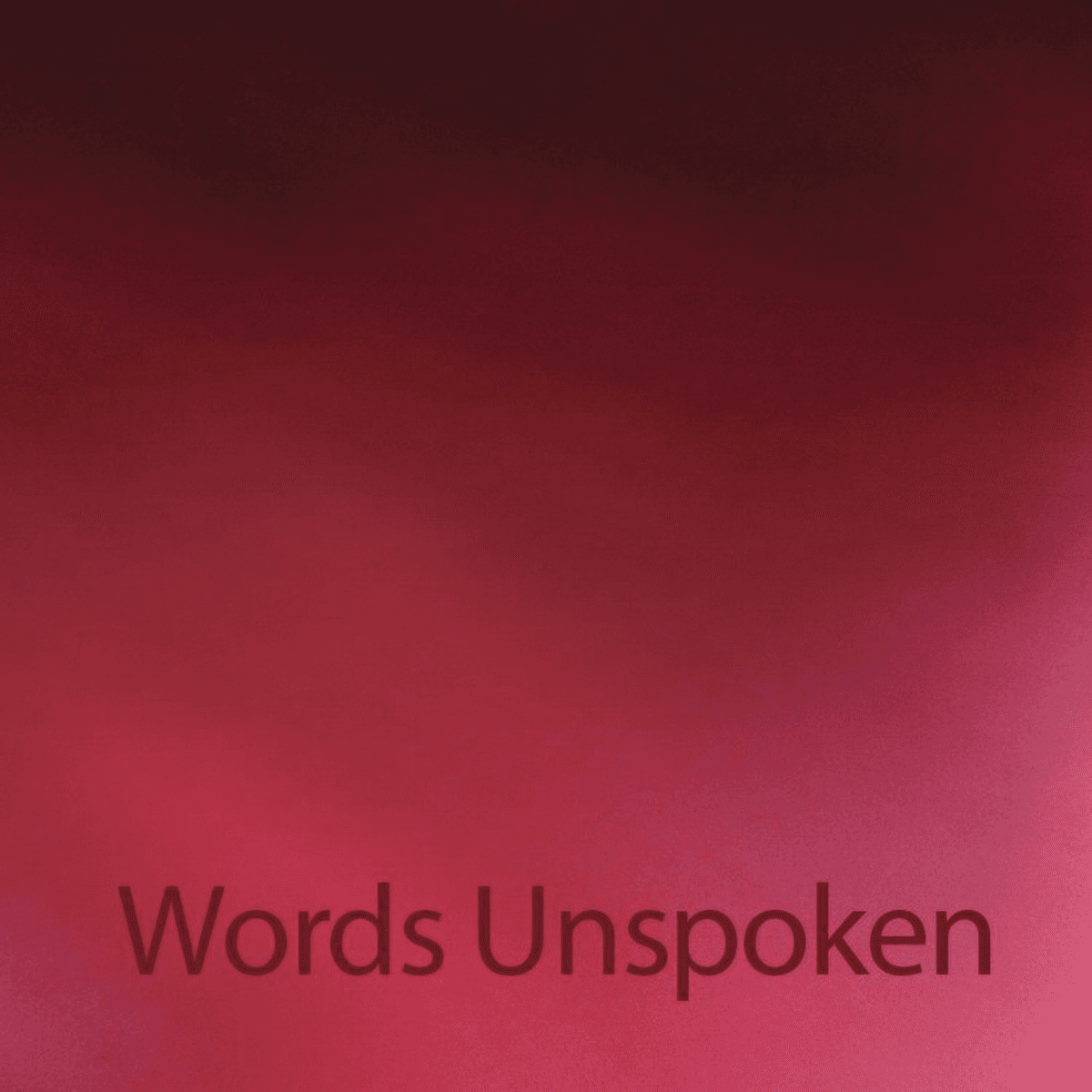 Words Unspoken