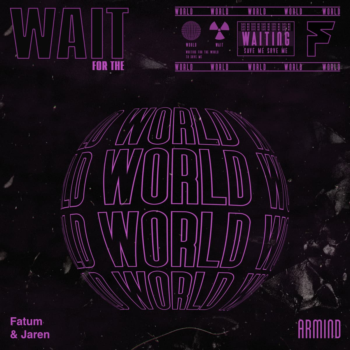 Wait For The World