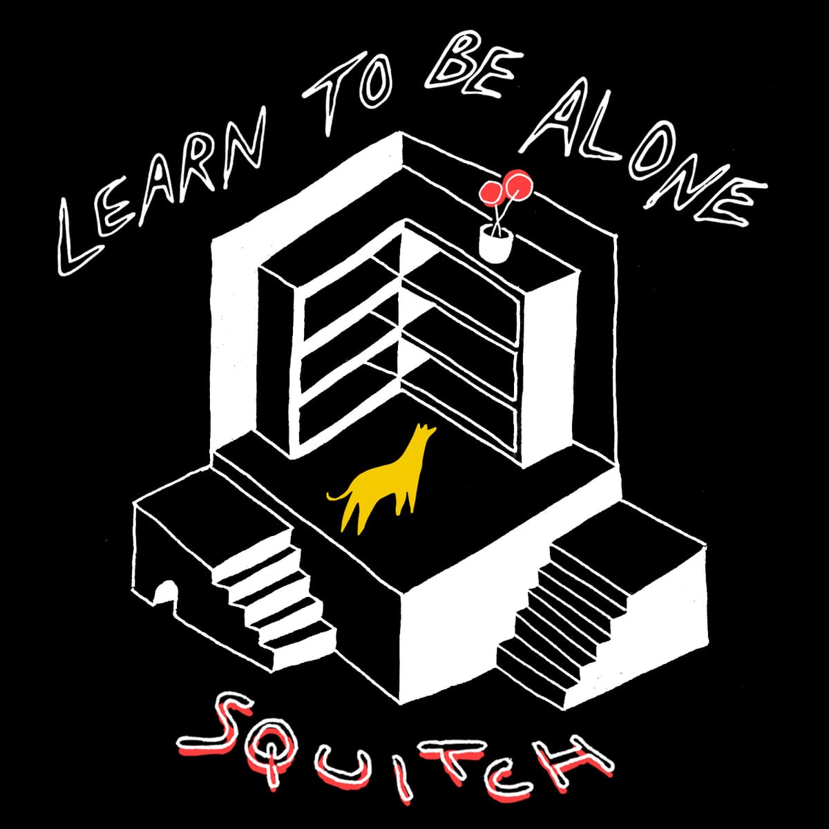 Learn To Be Alone