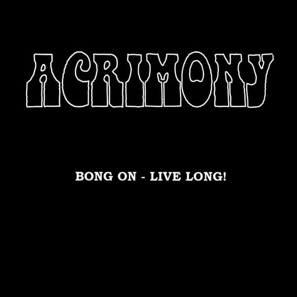 Bong On - Live Long!