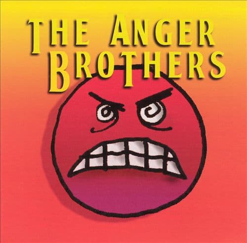 The Anger Brothers