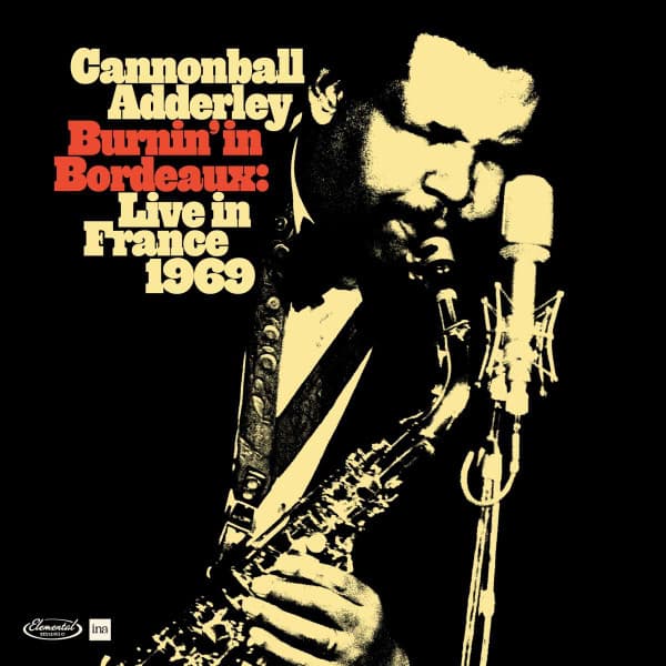 Burnin' in Bordeaux: Live in France 1969