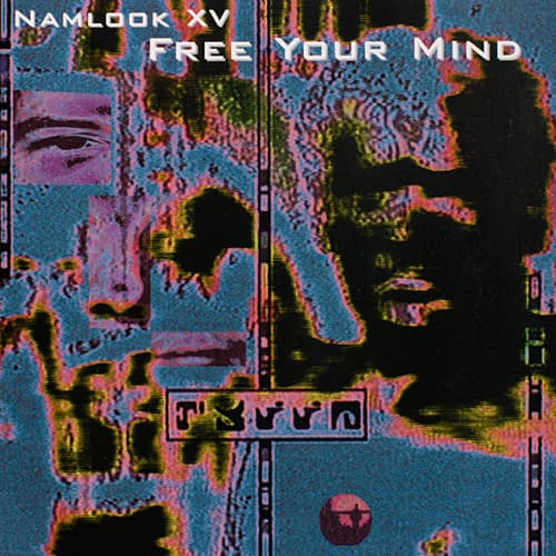 Namlook XV: Free Your Mind