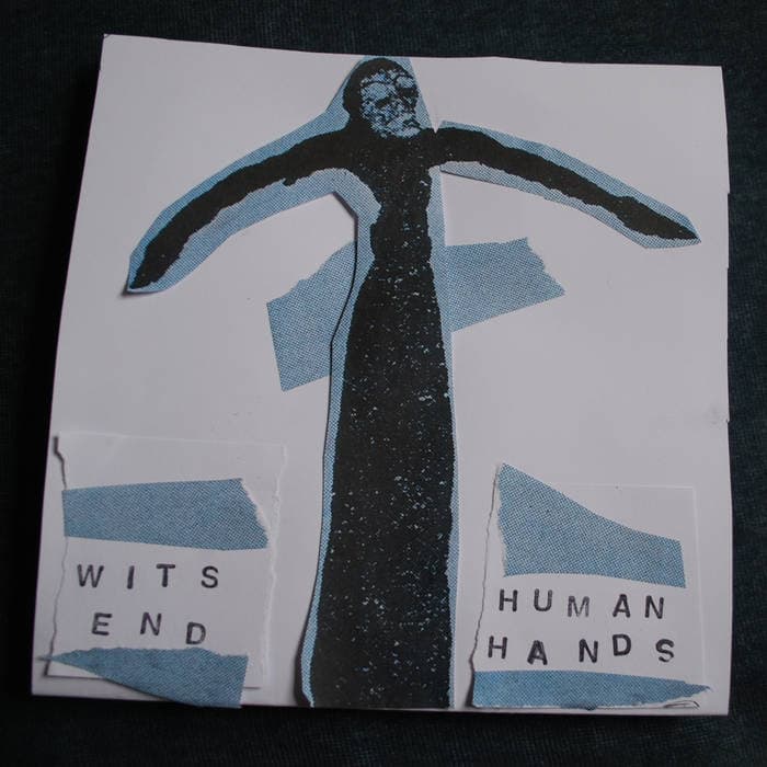 Wits End / Human Hands