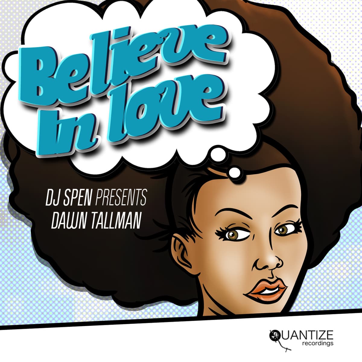 Believe in Love