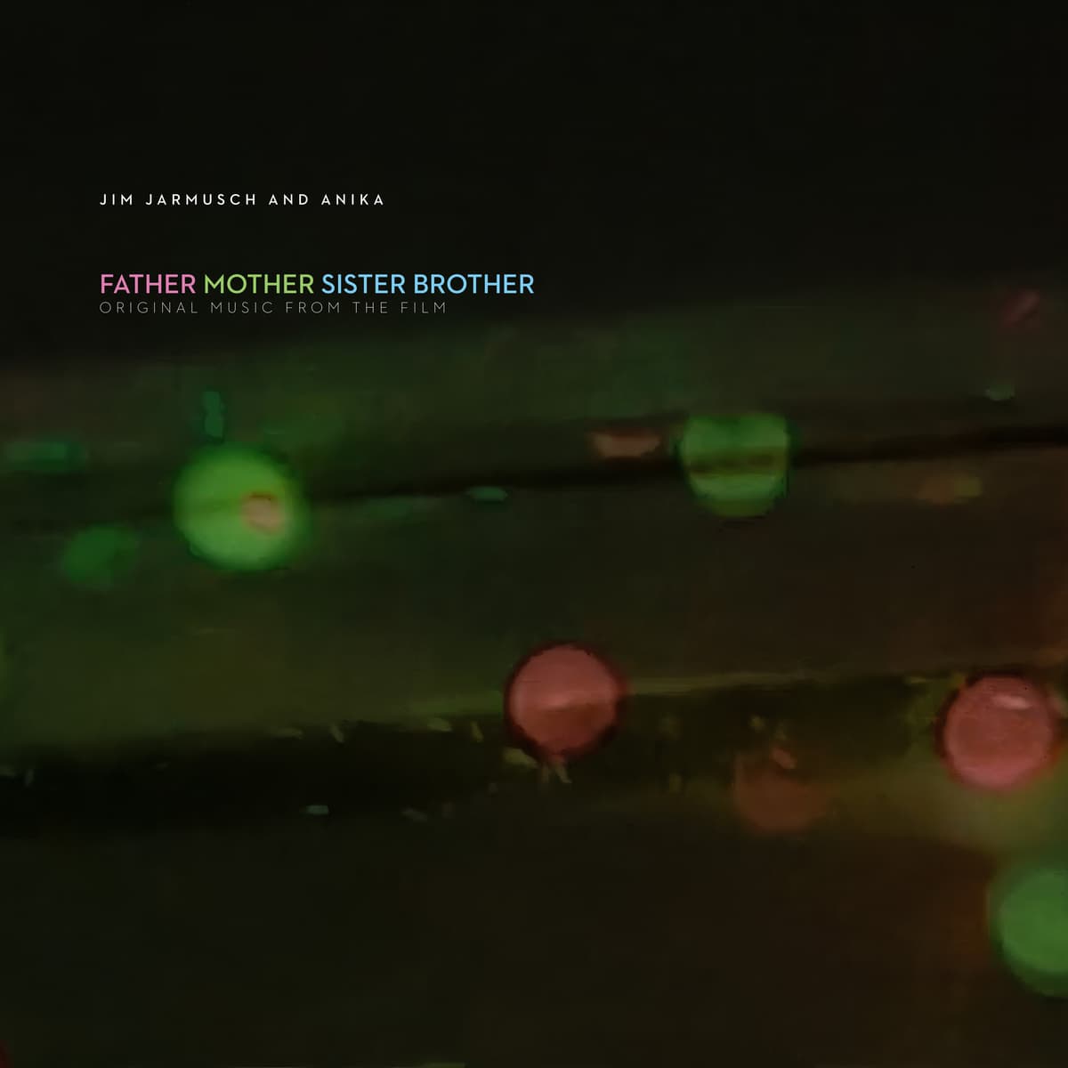 Father Mother Sister Brother (Original Music From The Film)
