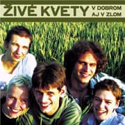 V dobrom aj v zlom