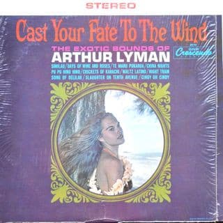 Cast Your Fate To The Wind, The Exotic Sounds Of Arthur Lyman