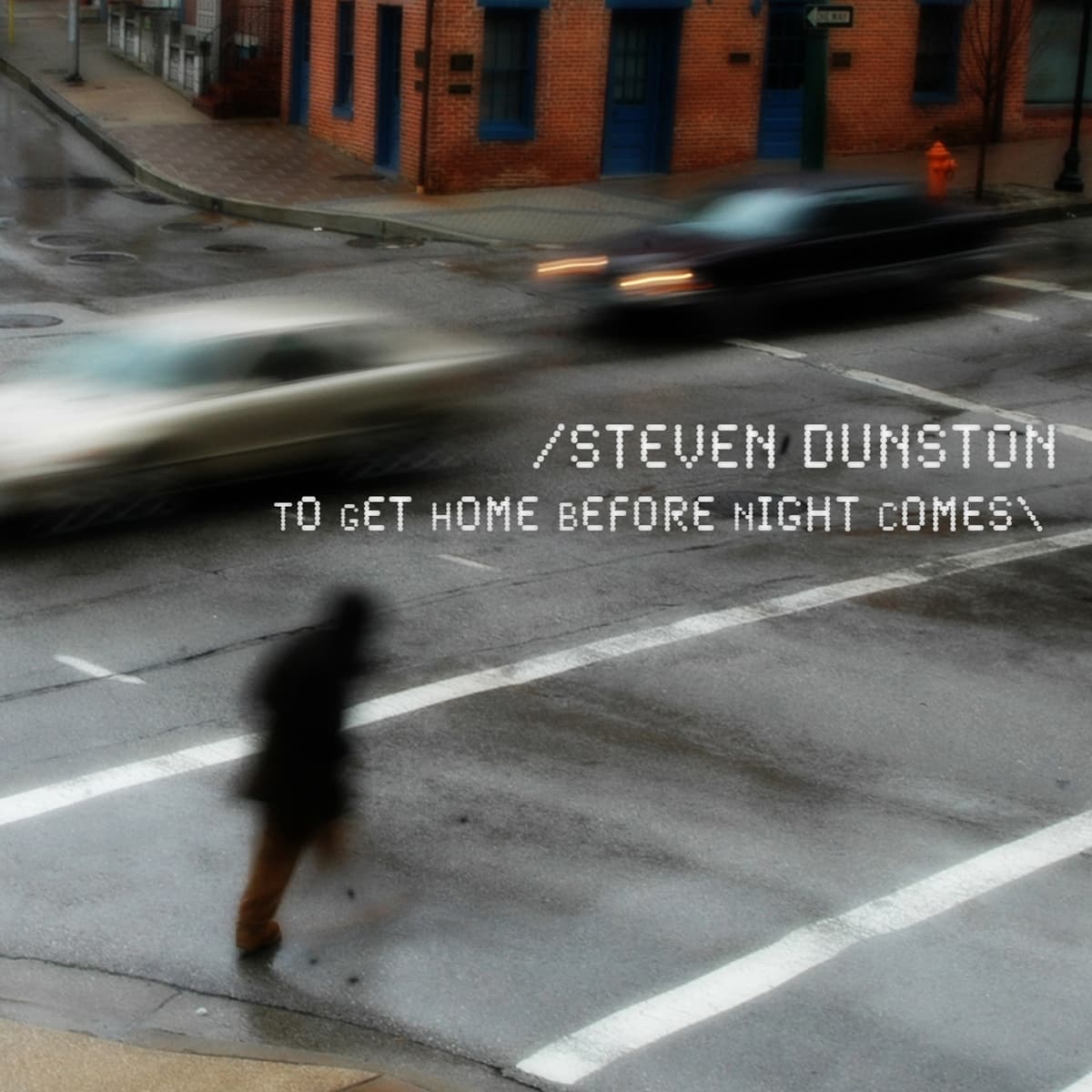To Get Home Before Night Comes