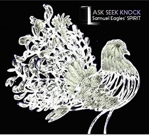 Ask, Seek, Knock