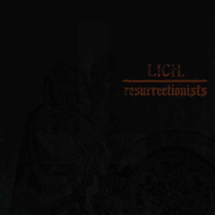 Lich / Resurrectionists