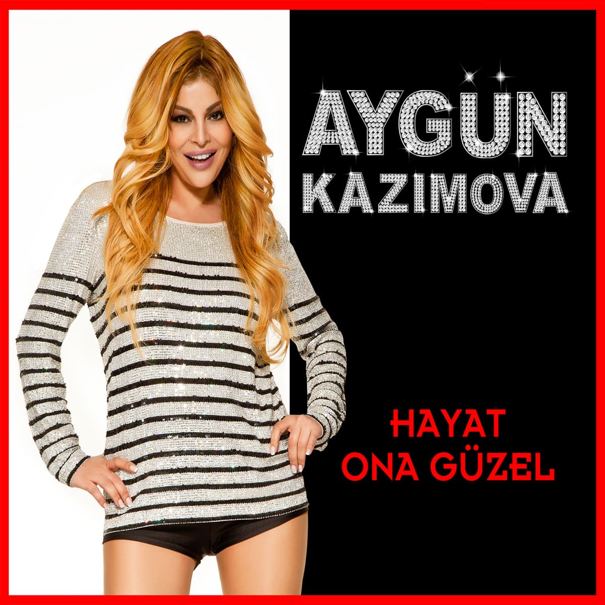 Hayat Ona Güzel