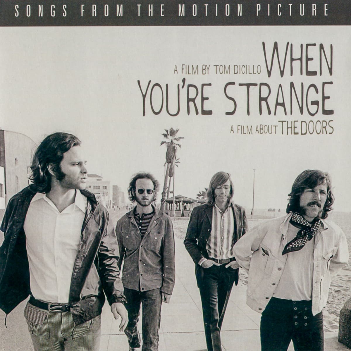 When You’re Strange: Songs From the Motion Picture