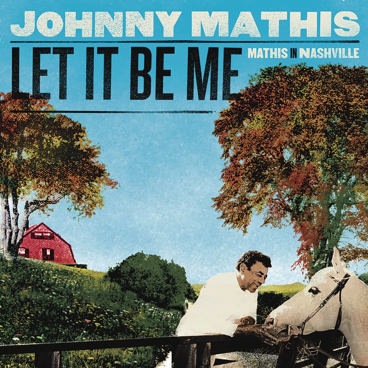 Let It Be Me – Mathis in Nashville