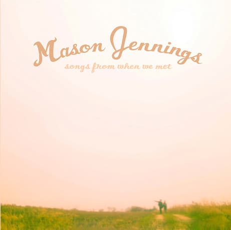 Songs From When We Met