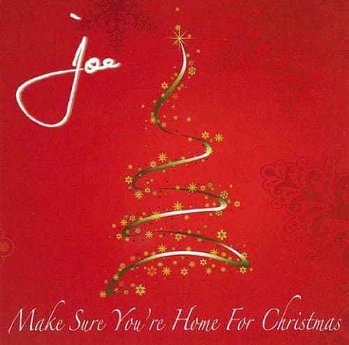 Make Sure You're Home for Christmas