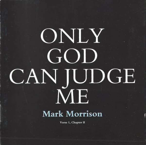 Only God Can Judge Me: Verse 1, Chapter II