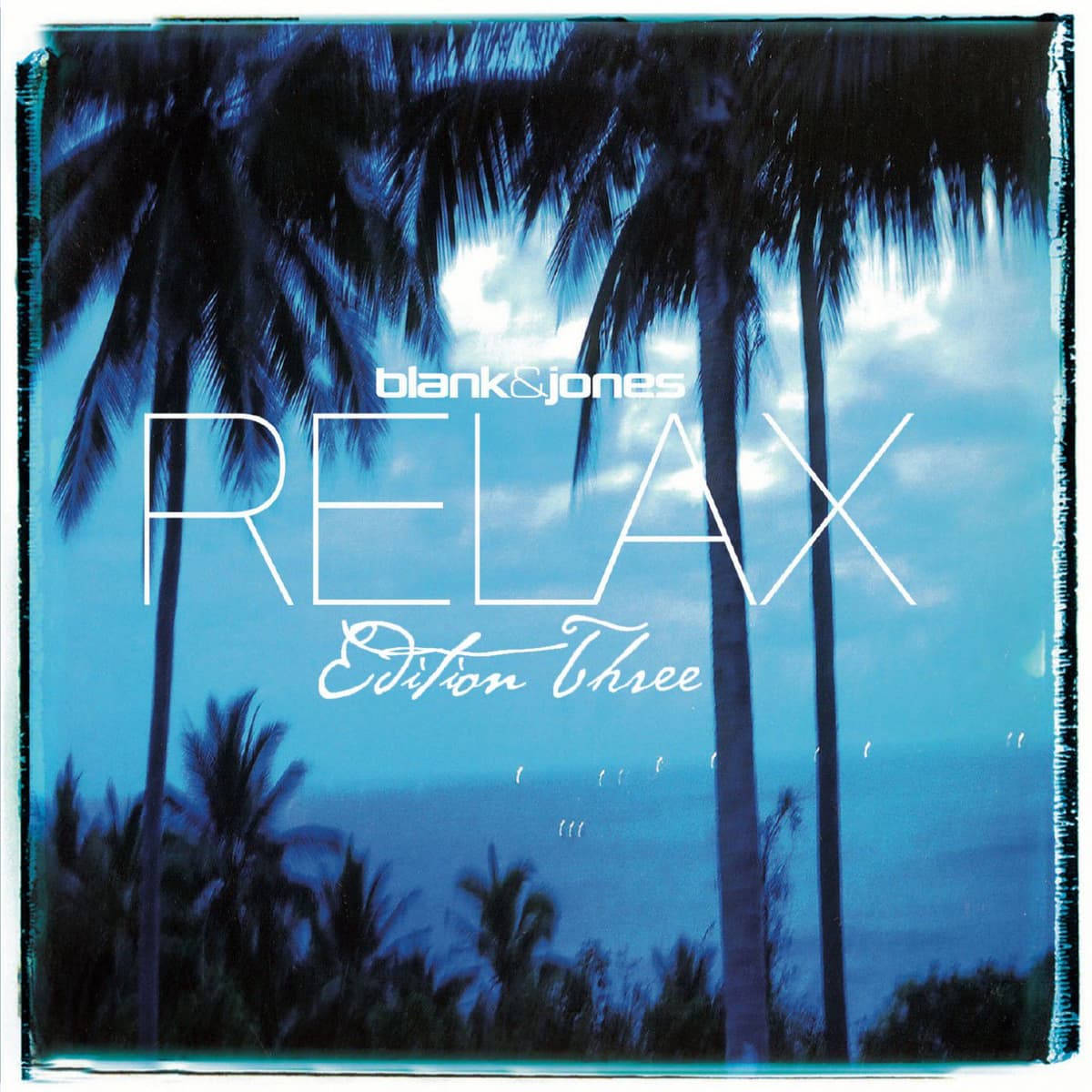 Relax: Edition Three