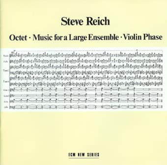 Octet / Music for a Large Ensemble / Violin Phase