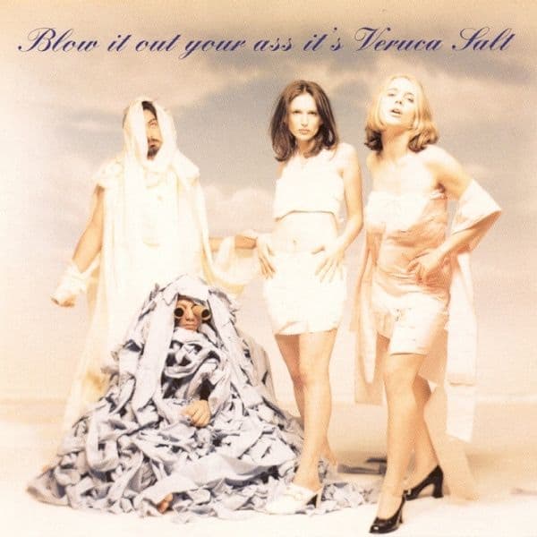 Blow It Out Your Ass It’s Veruca Salt