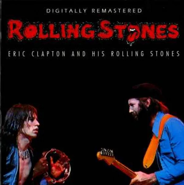 Eric Clapton and His Rolling Stones
