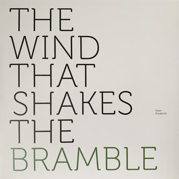 The Wind That Shakes the Bramble